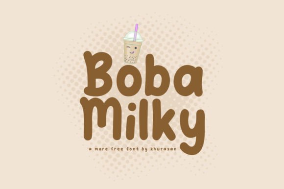 Boba Milky: A Playful Font for Modern Design