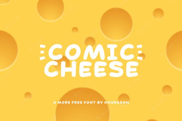 Comic Cheese: A Playful Display Font for Modern Brands