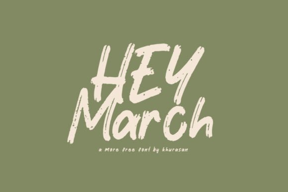 Hey March: A Modern Brush Font for Design
