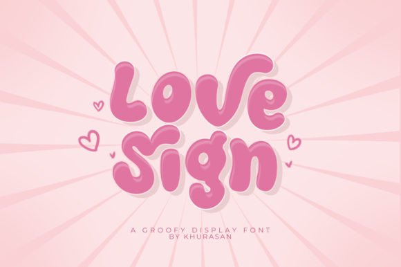 Love Sign: A Groovy Display Font for Bold Designs