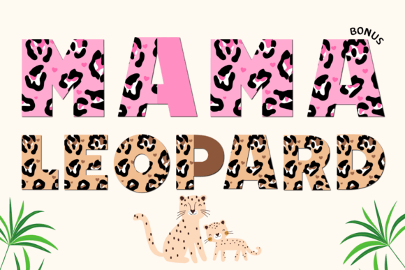 Unleashing Creativity with Mama Leopard: A Guide to Playful Typography
